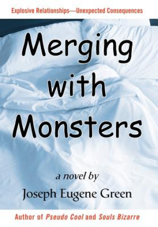 Kniha Merging with Monsters Joseph Eugene Green