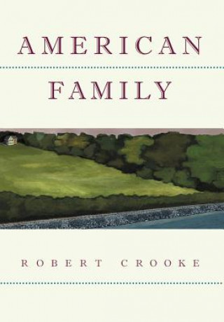 Книга American Family Robert Crooke