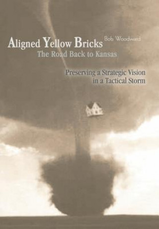 Knjiga Aligned Yellow Bricks Bob Woodward