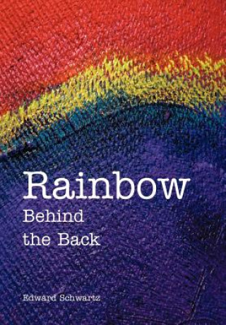 Βιβλίο Rainbow Behind the Back Edward Schwartz