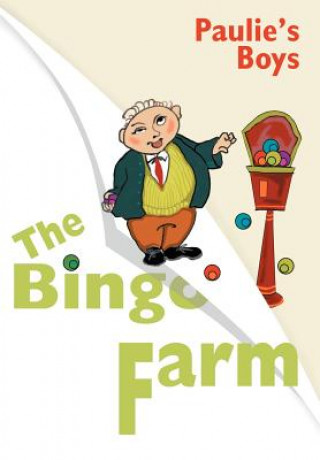 Könyv Bingo Farm Paulie's Boys