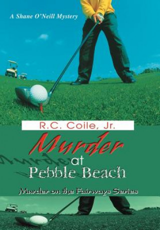 Carte Murder at Pebble Beach R C Coile Jr