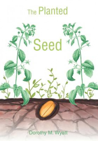 Boek Planted Seed Dorothy Wyatt