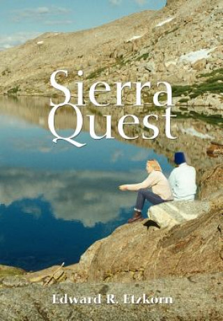 Knjiga Sierra Quest Edward R Etzkorn