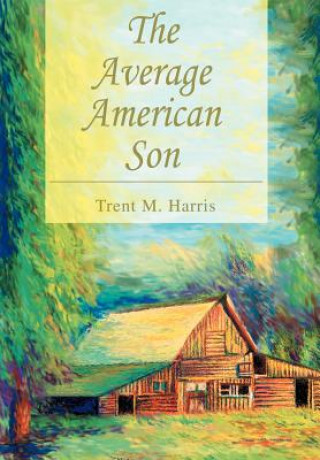 Knjiga Average American Son Trent M Harris