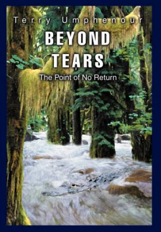 Libro Beyond Tears Terry Umphenour