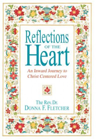 Carte Reflections of the Heart Donna F Fletcher