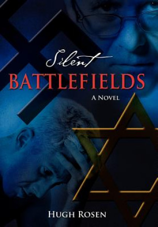 Buch Silent Battlefields Professor Hugh Rosen