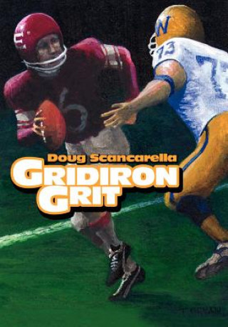 Książka Gridiron Grit Doug Scancarella