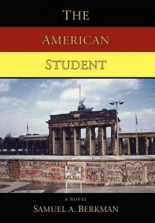 Buch American Student Samuel A Berkman