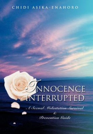 Книга Innocence interrupted Chidi Asika-Enahoro