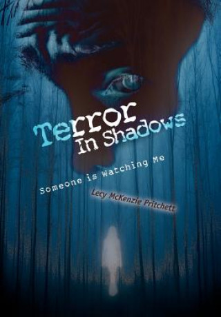 Kniha Terror In Shadows Lecy McKenzie Pritchett