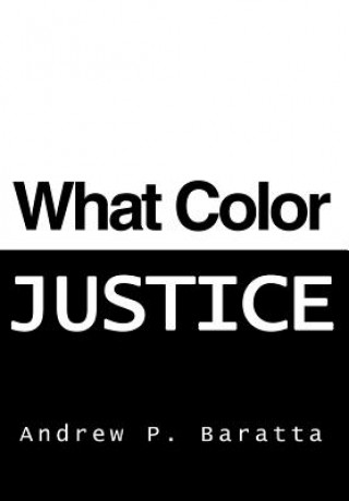 Könyv What Color Justice Andrew P Baratta