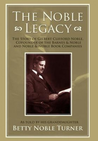 Buch Noble Legacy Betty N Turner