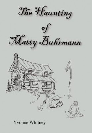 Carte Haunting of Matty Buhrmann Yvonne Whitney