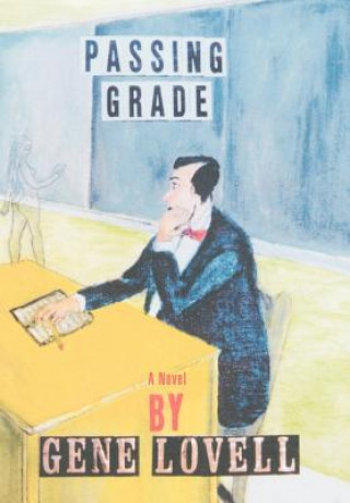 Kniha Passing Grade Gene Lovell