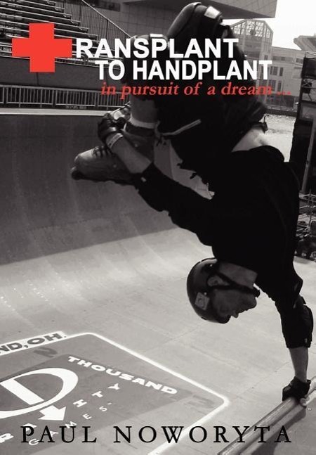 Książka Transplant to Handplant Paul Noworyta