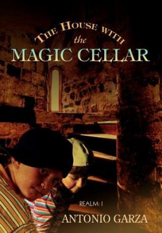 Книга House with the Magic Cellar Antonio Garza
