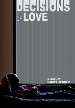 Könyv Decisions of Love Daniel Jenner