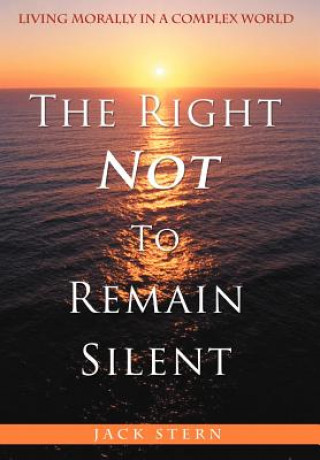 Carte Right Not To Remain Silent Jack Stern