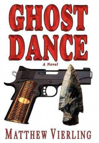 Βιβλίο Ghost Dance Matthew Vierling