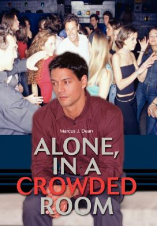 Carte Alone, In a Crowded Room Marcus J Dean