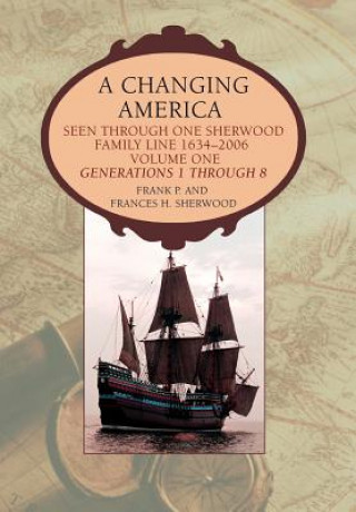 Kniha Changing America Frank P Sherwood