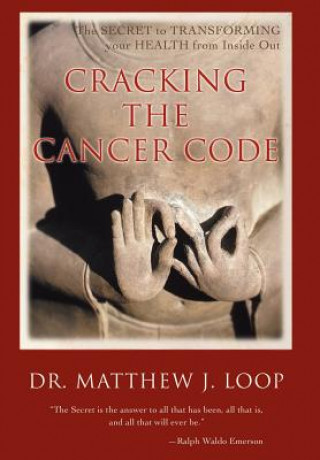 Buch Cracking the Cancer Code Matthew J Loop