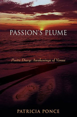 Könyv Passion's Plume Patricia Ponce