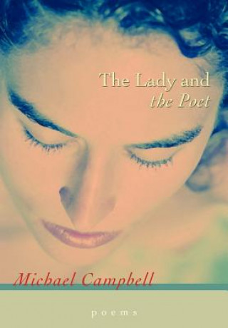 Kniha Lady and the Poet Michael Campbell