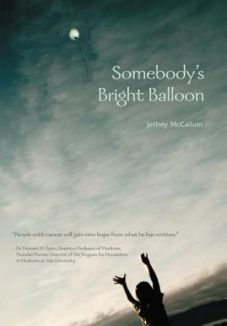 Книга Somebody's Bright Balloon Jeffrey McCallum