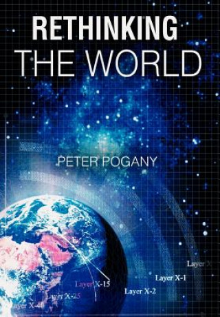 Carte Rethinking the World Peter Pogany