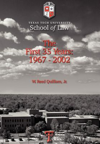 Kniha Texas Tech University School of Law Quilliam