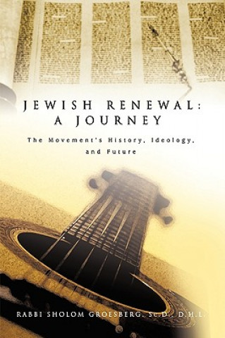 Kniha Jewish Renewal Rabbi Sholom Groesberg