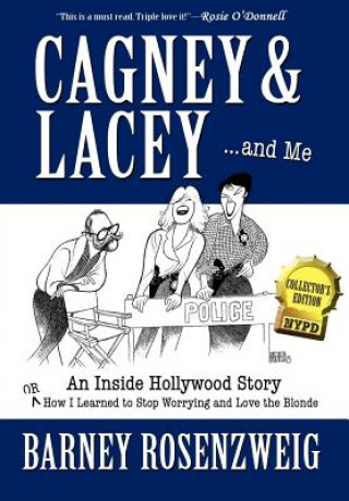 Buch Cagney & Lacey ... and Me Barney Rosenzweig