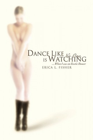 Carte Dance Like No One is Watching Erica L Fisher
