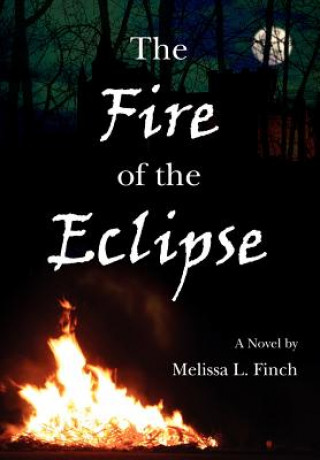 Carte Fire of the Eclipse Melissa L Finch