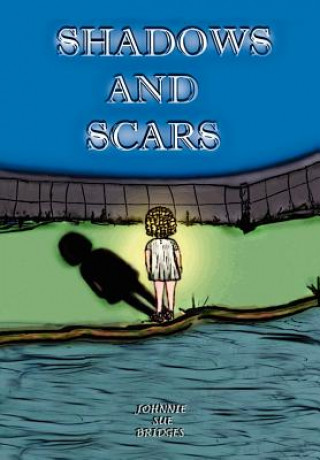 Книга Shadows And Scars Johnnie Sue Bridges