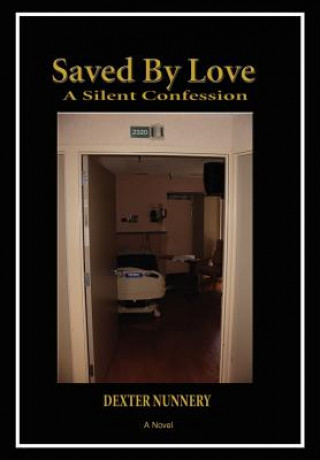 Carte Saved By Love Dexter Nunnery
