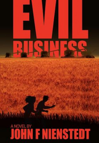 Könyv Evil Business John F Nienstedt
