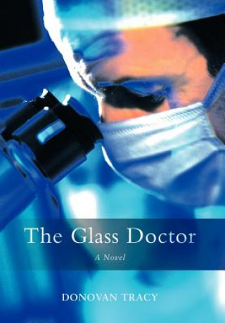 Könyv Glass Doctor Donovan Tracy