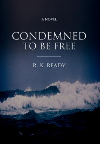 Książka Condemned To Be Free R K Ready