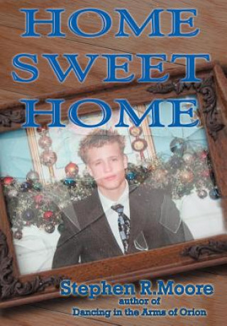 Kniha Home Sweet Home Stephen R Moore