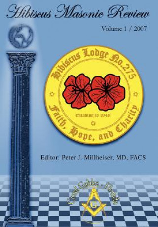 Книга Hibiscus Masonic Review Peter Millheiser