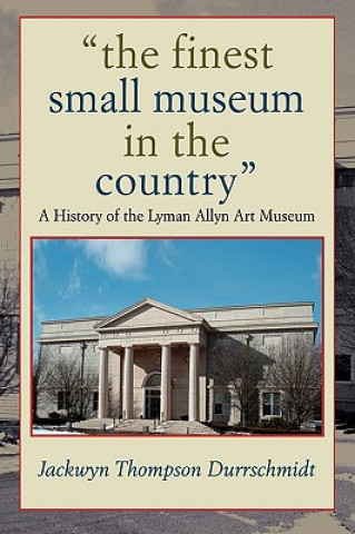 Libro finest small museum In the country Jackwyn Thompson Durrschmidt