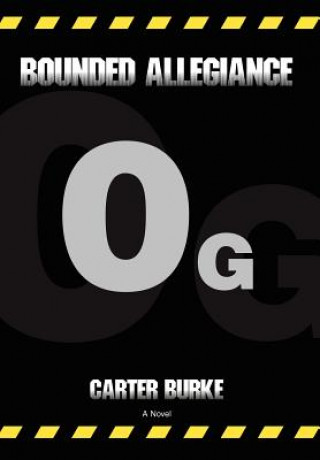 Livre Bounded Allegiance Carter Burke