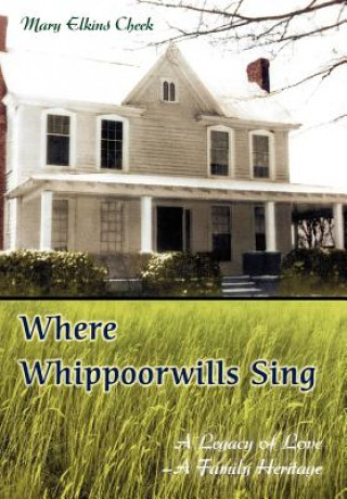 Книга Where Whippoorwills Sing Mary Elkins Cheek