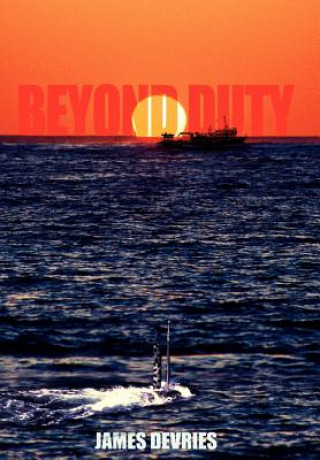 Kniha Beyond Duty James DeVries