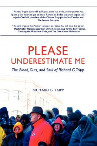 Kniha Please Underestimate Me Richard G Tripp