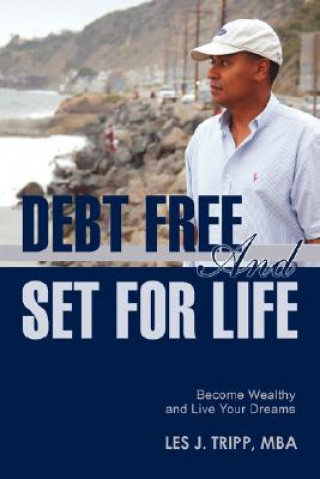 Könyv Debt Free and Set for Life Les Julien Tripp